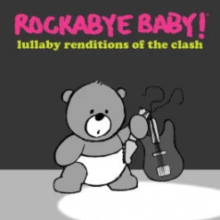 LULLABY RENDITIONS OF THE CLASH