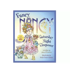 FANCY NANCY SATURDAY NIGHT SLEEPOVER