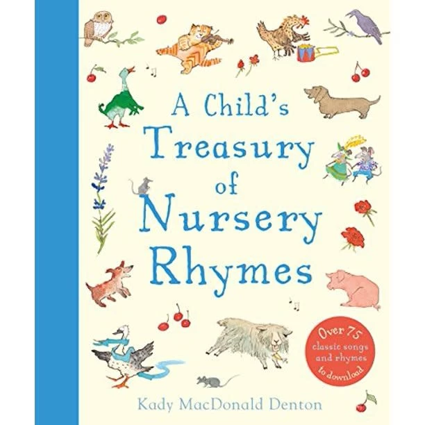 A CHILD'S TREASURY OF NURSUREY RHYMES 1 A CHILD'S TREASURY OF NURSUREY RHYMES